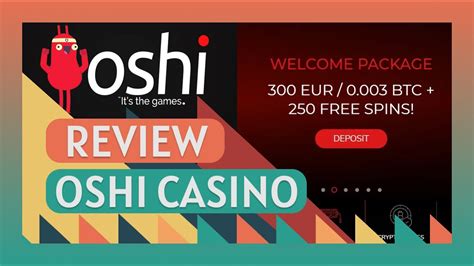 Oshi casino bonus